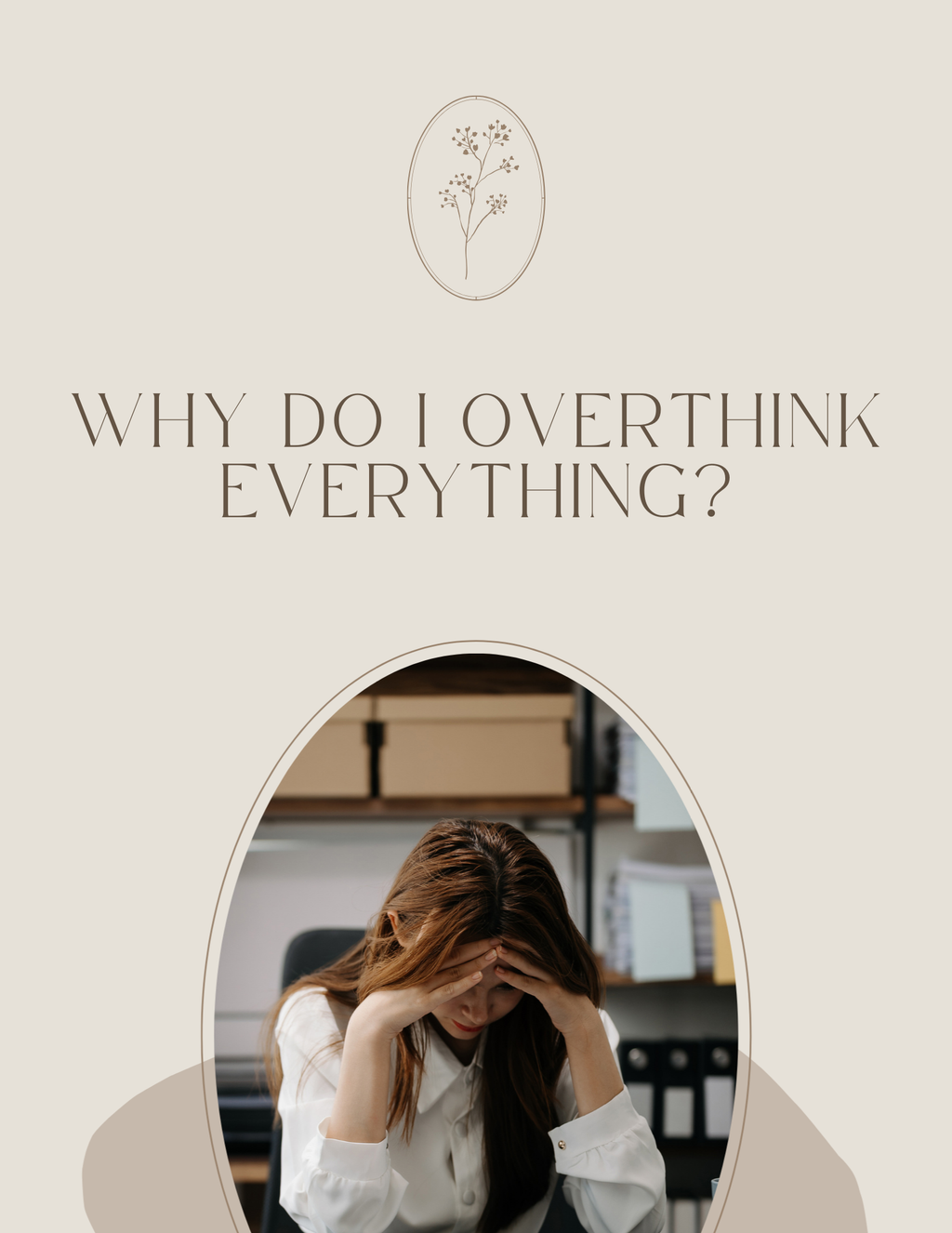 Why Do I Overthink Everything? (PDF)